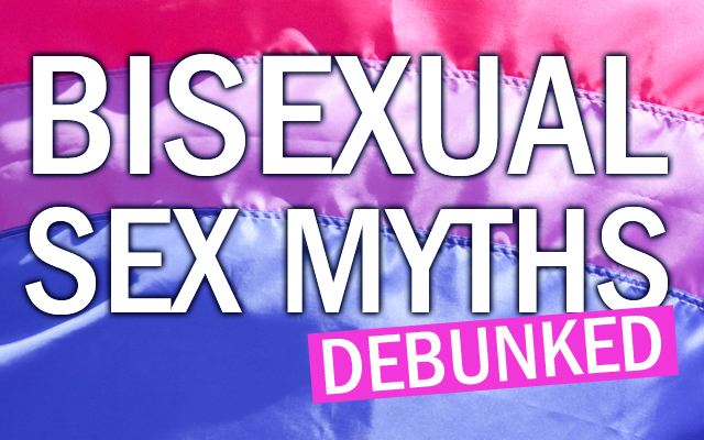 Bisexual Myths Debunked