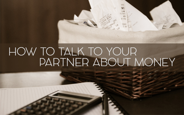 20151111-GFM-BLog-How To Talk to your partner about money-400