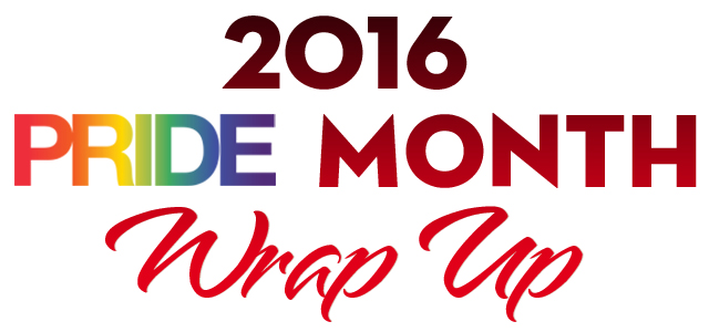 2016-Pride-Month-Wrap-Up-300