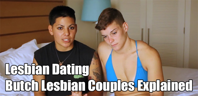 Butch Lesbian Couples Explained
