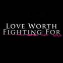 Love Worth Fighting For