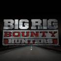 Big Rig bounty hunters